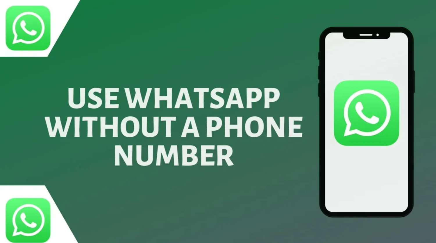 Whatsapp Without Any Phone Number