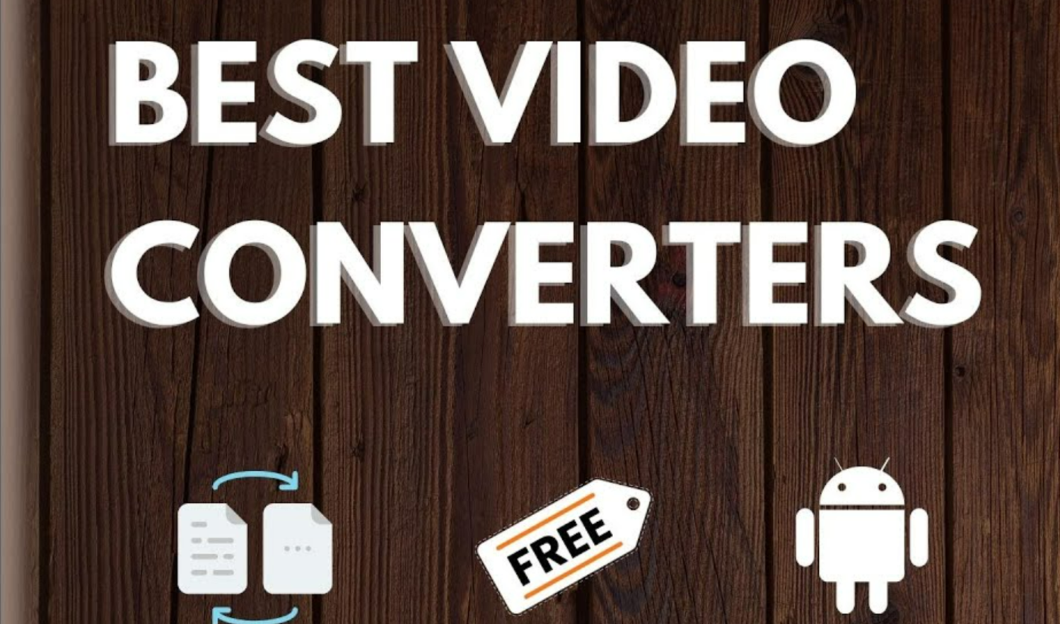 5 Best Video Converter Android Apps