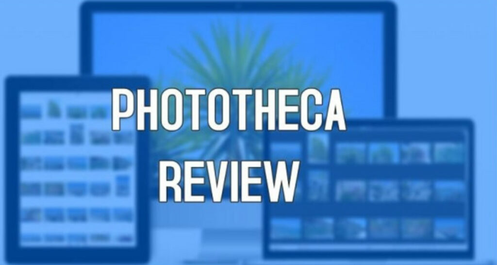 Phototheca Review_ An Ultimate Photo Manager for PC