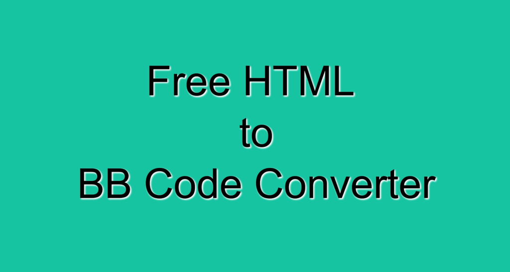 10 Best Free Online HTML to BB Code Converter