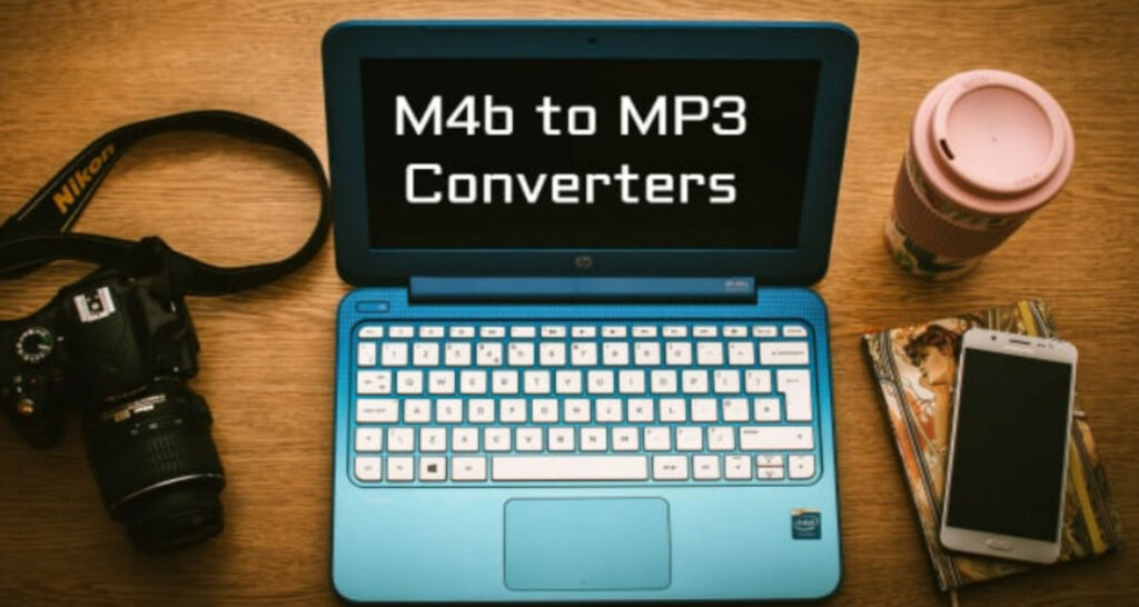 10 Best Free & Paid M4b to MP3 Converters