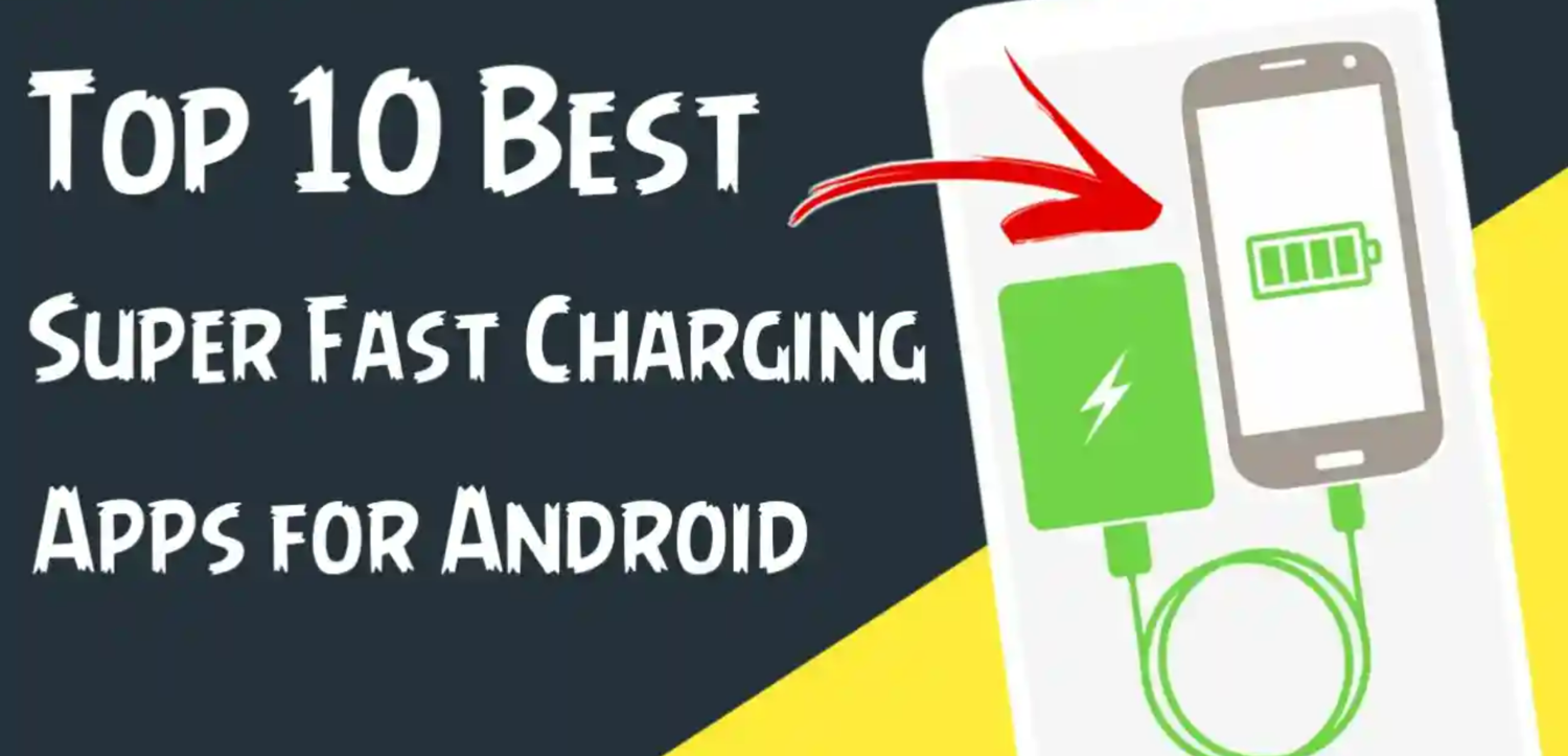 best Fast Charging Apps for Android