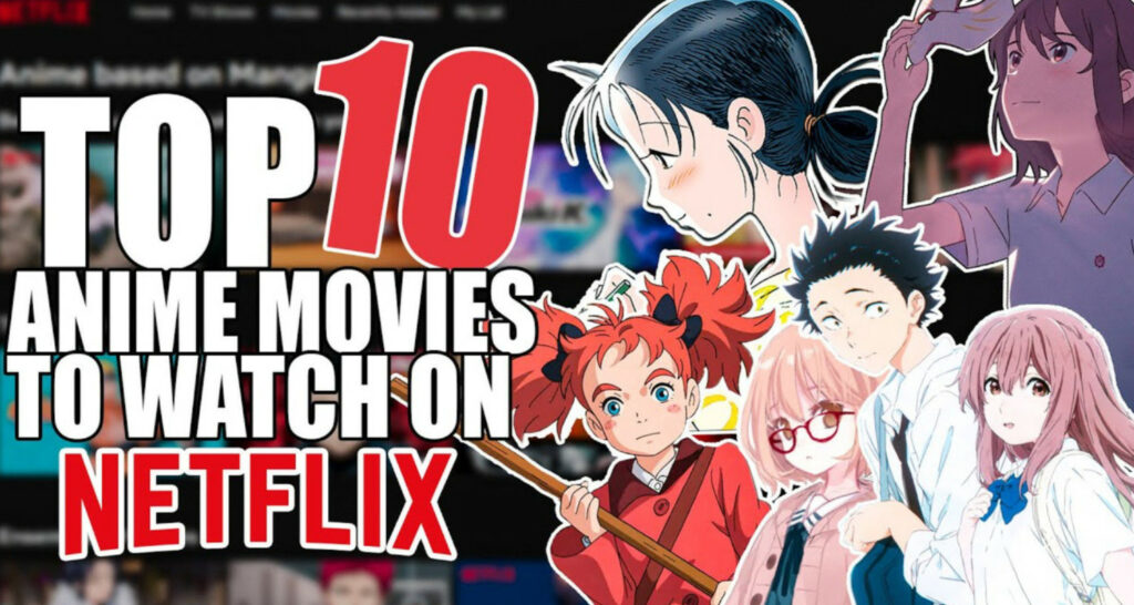10 Best Anime Movies on Netflix of All Time