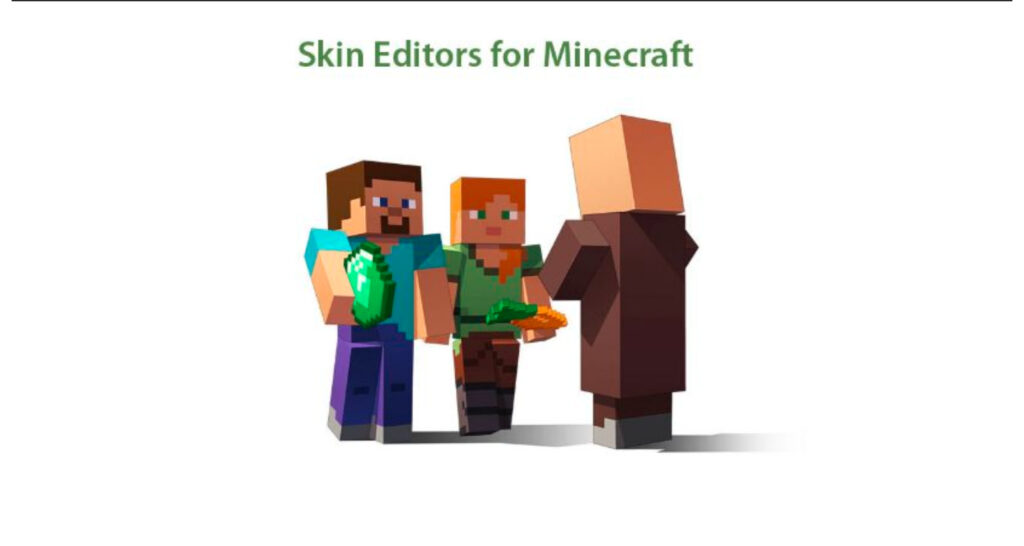 Best skin editors for minecraft