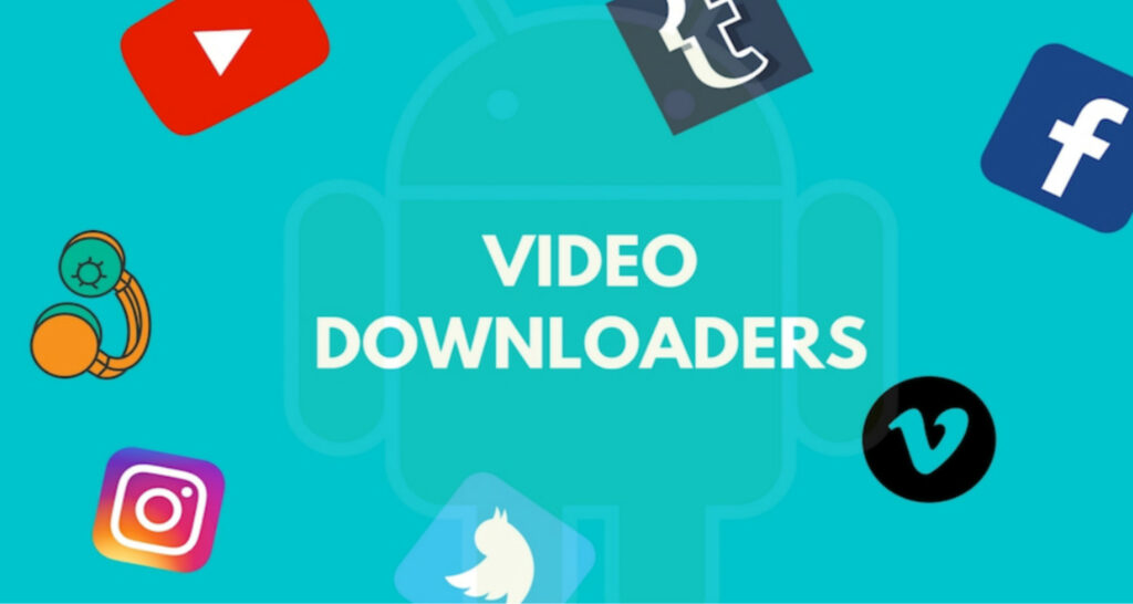 What is a good Video Downloader for Android