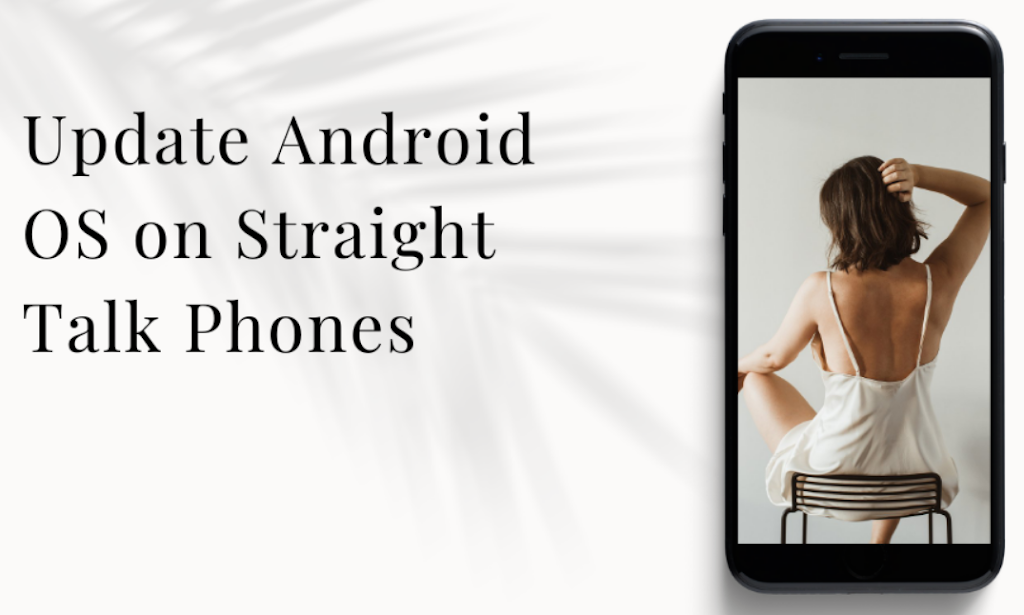 How to update Android OS on Straight Talk? 