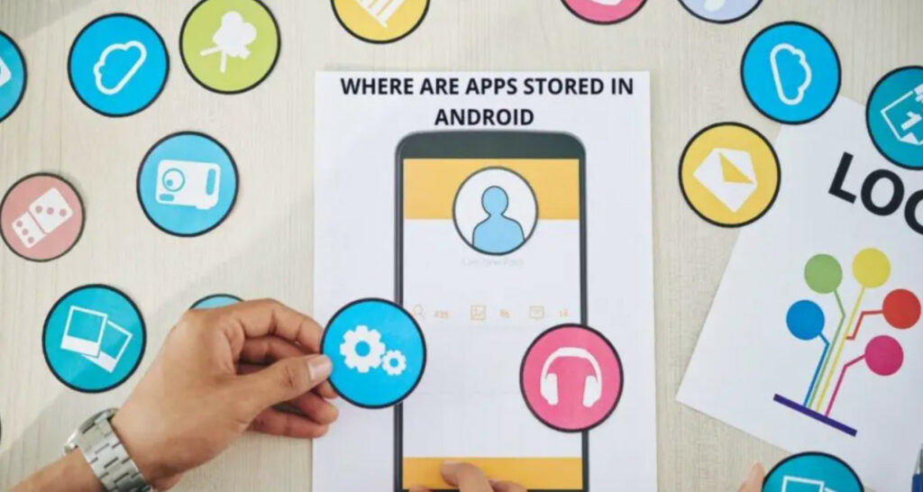 Where are Apps Stored on Android