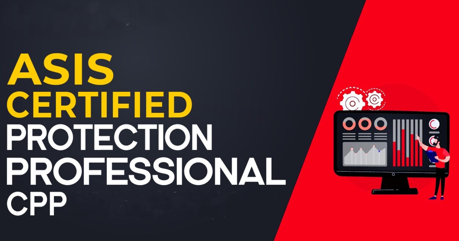 ASIS's Certified Protection Professional