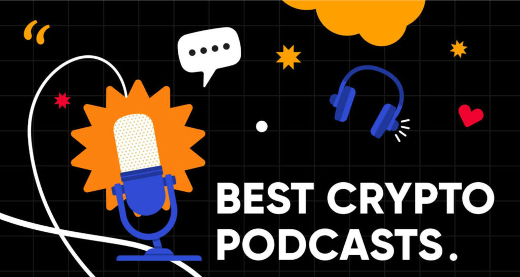 Best crypto podcasts to listen to in 2023