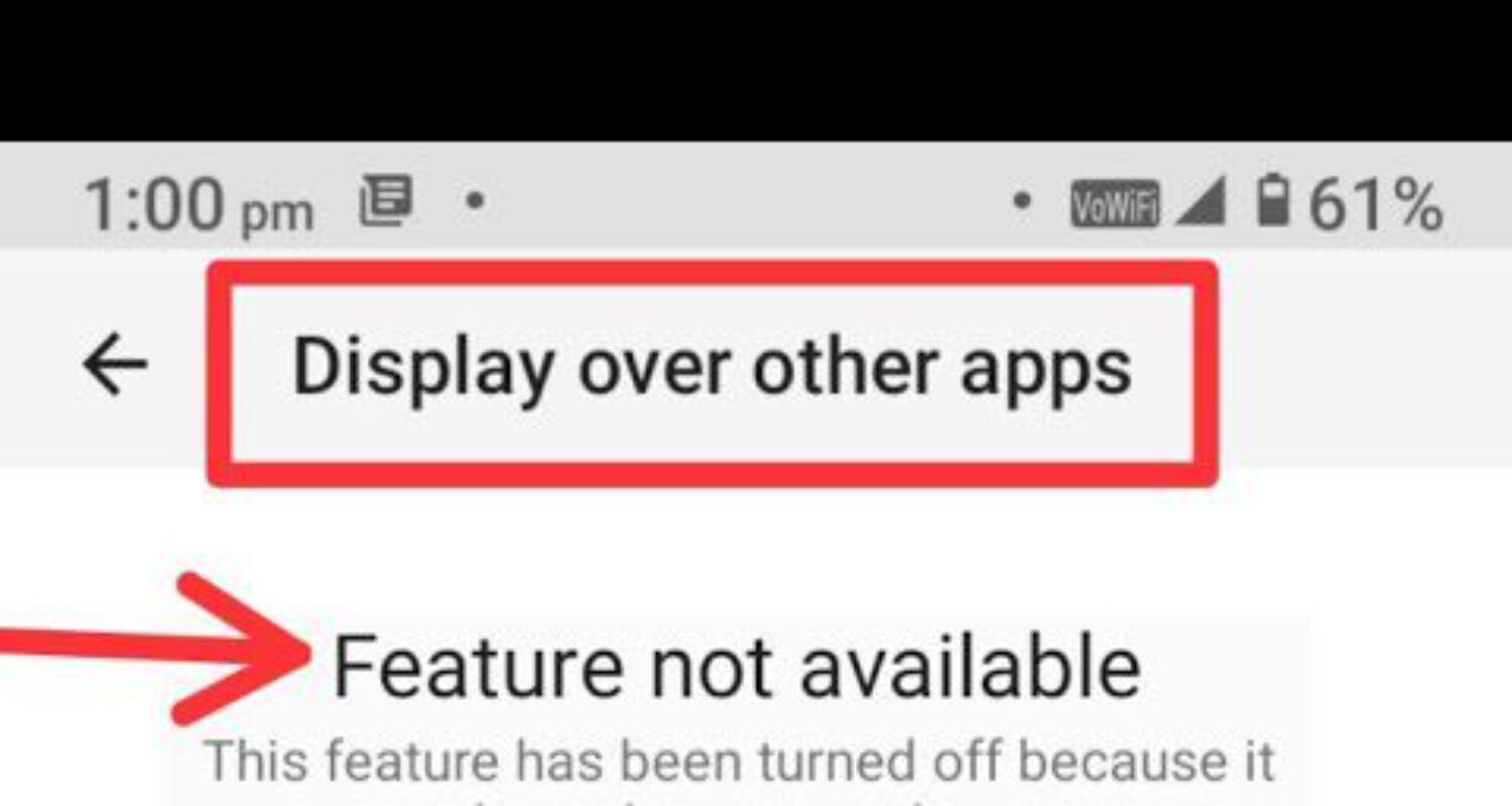 display over other apps feature not available
