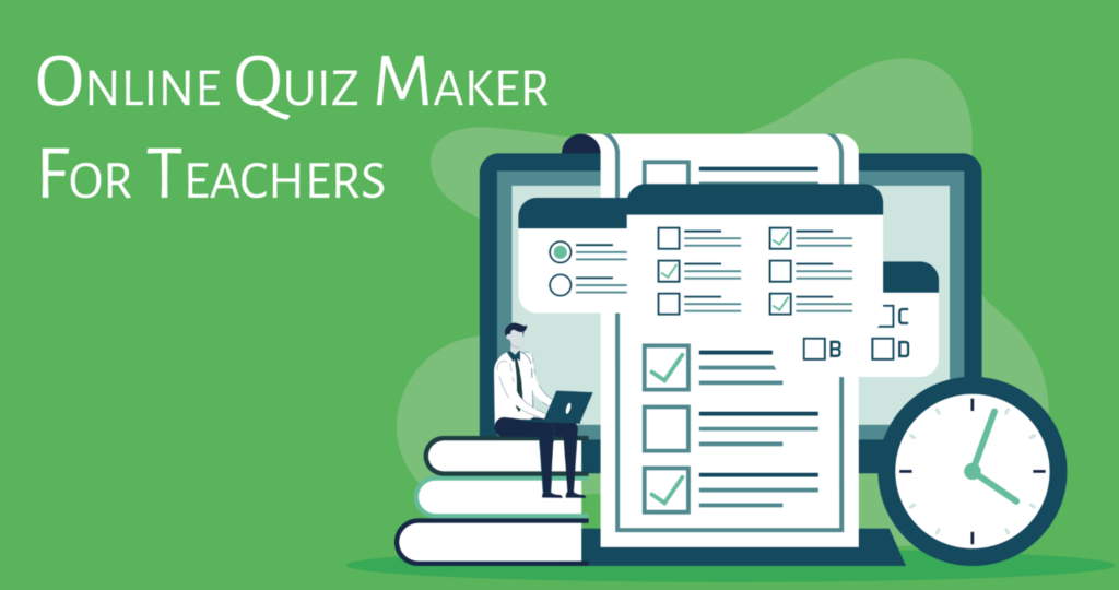online quiz makers for teachers