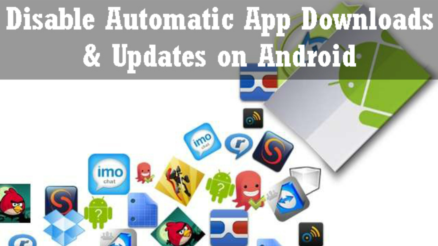 how to stop unwanted apps from automatically downloading on android