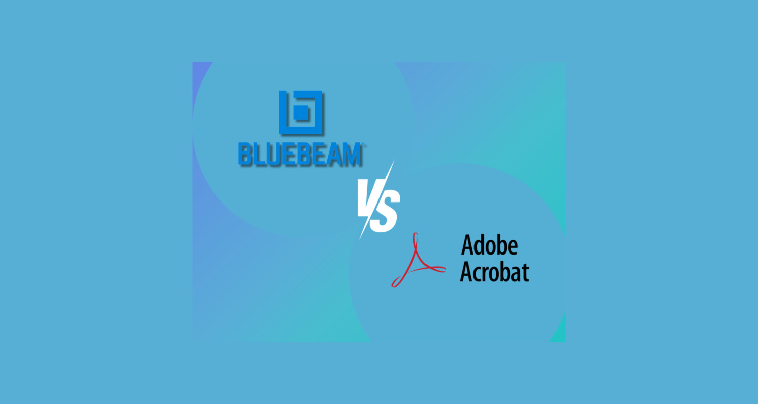 Bluebeam Revu vs. Adobe Acrobat Pro